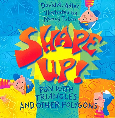 Cover for Shape Up!: Fun With Triangles and Other Polygons