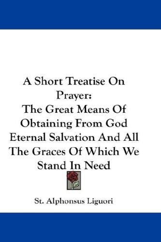 Cover for A Short Treatise On Prayer