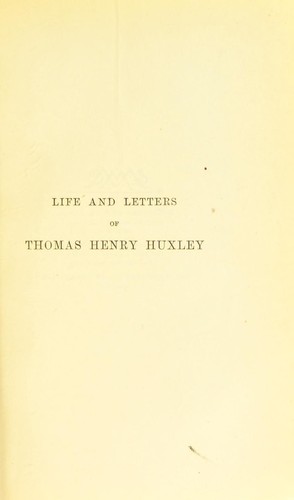 Cover for Life and letters of Thomas Henry Huxley