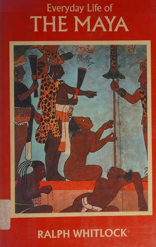 Cover for Everyday Life of the Maya