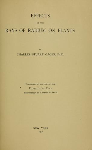 Cover for Effects of the rays of radium on plants.