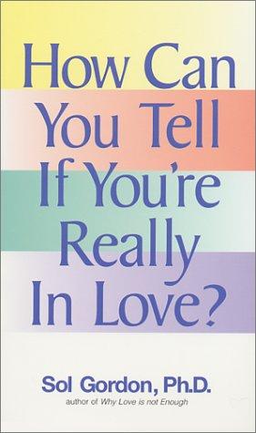 Cover for How Can You Tell If You're Really in Love?