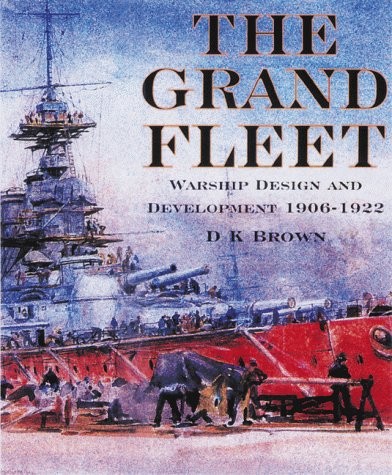 Cover for The Grand Fleet: Warship Design and Development 1906-1922