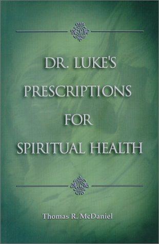Cover for Dr. Luke's prescriptions for spiritual health