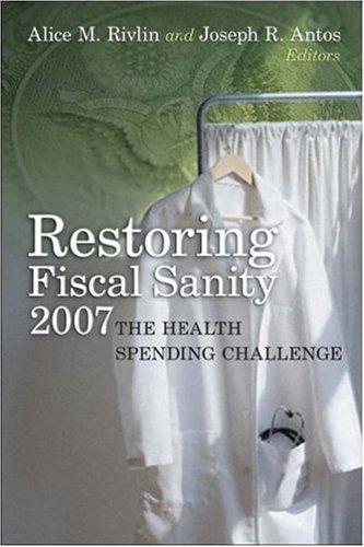 Cover for Restoring Fiscal Sanity 2007