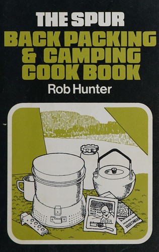 Cover for The Spur backpacking and camping cook book