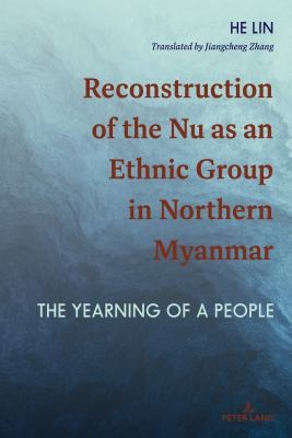 Cover for Reconstruction of the Nu As an Ethnic Group in Northern Myanmar