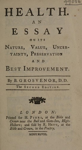 Cover for Health. An essay on its nature, value, uncertainty, preservation and best improvement ...