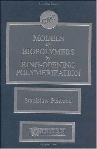 Cover for Models of Biopolymers By Ring-Opening Poylmerization