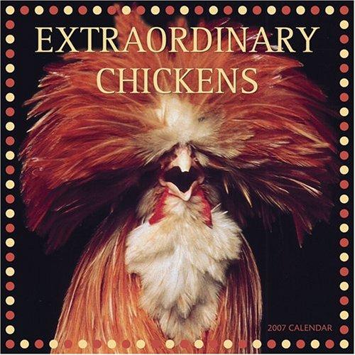 Cover for Extraordinary Chickens 2007 Wall Calendar