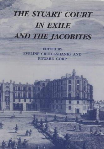 Cover for The Stuart court in exile and the Jacobites