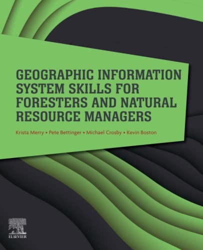 Cover for Geographic Information System Skills for Foresters and Natural Resource Managers