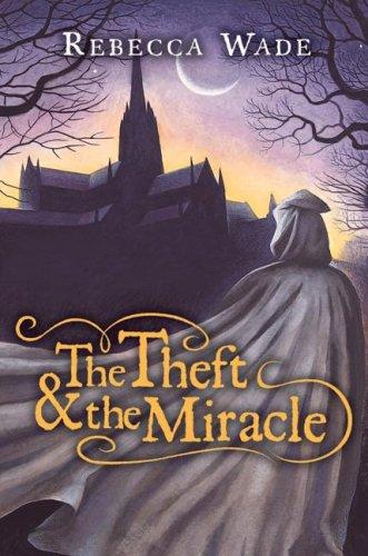 Cover for The Theft & the Miracle