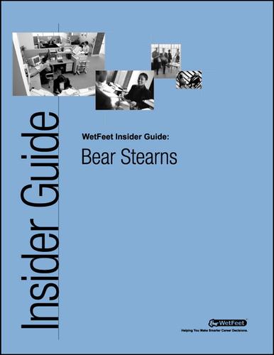 Cover for Bear Stearns: The WetFeet Insider Guide