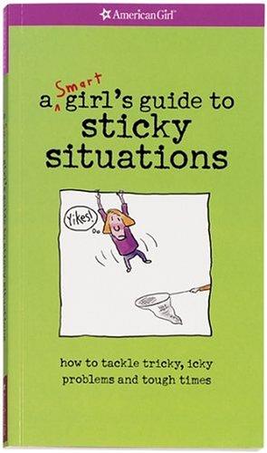 Cover for A Smart Girl's Guide To Sticky Situations