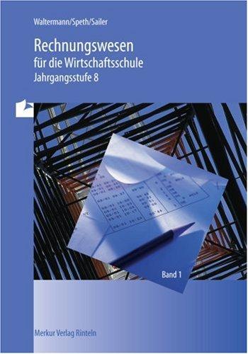 Cover for Rechnungswesen für die Wirtschaftsschule, EURO, Bd.1, Jahrgangsstufe 8