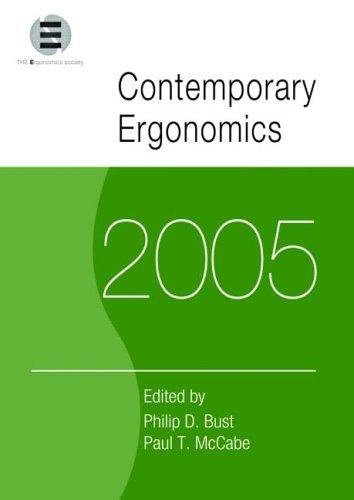 Cover for Contemporary Ergonomics 2005 Proceedings of the International Conference on Contemporary Ergonomics (CE2005), 5-7 April 2005 Hatfield, UK