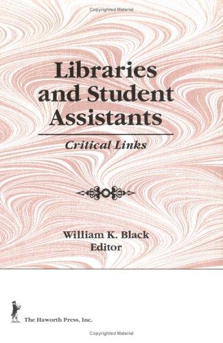 Cover for Libraries and Student Assistants