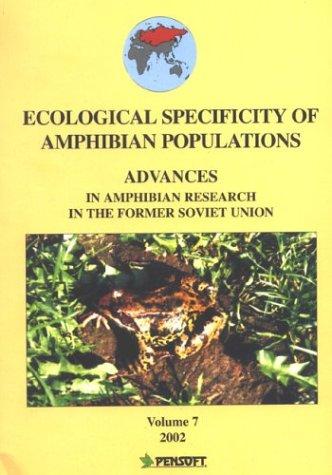 Cover for Ecological Specificity of Amphibian Populations (Advances in Amphibian Research in the Former Soviet Union)
