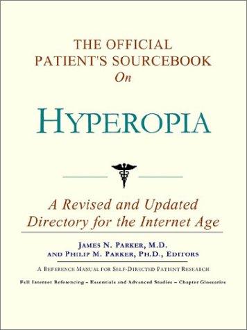 Cover for The Official Patient's Sourcebook on Hyperopia