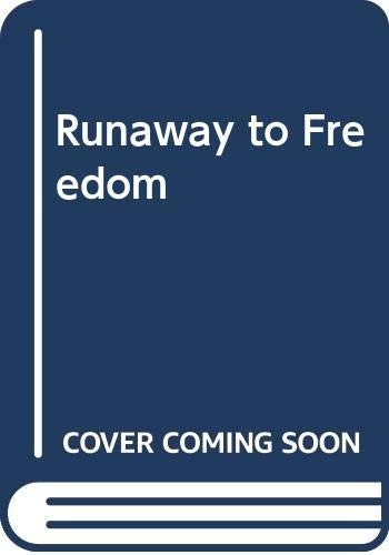 Cover for Runaway to Freedom