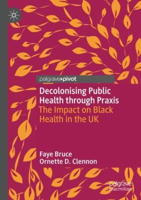 Cover for Decolonising Public Health Through Praxis