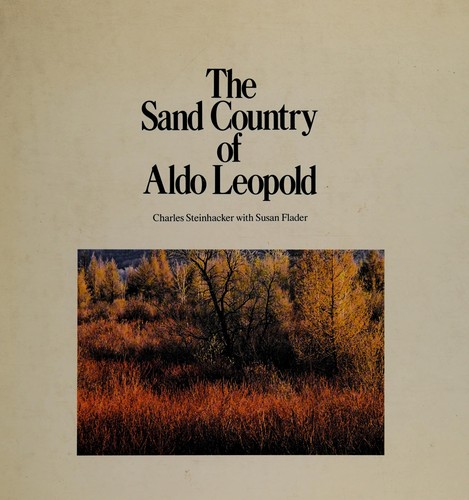 Cover for The Sand country of Aldo Leopold
