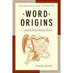 Cover for Word Origins...and how we know them
