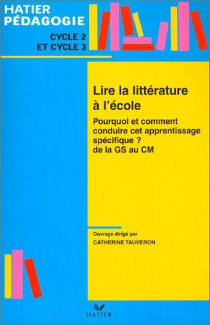 Cover for Lire la litterature a l'ecole 