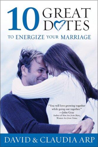 Cover for 10 Great Dates to Energize Your Marriage