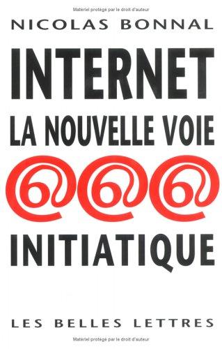 Cover for Internet, la nouvelle voie initiatique