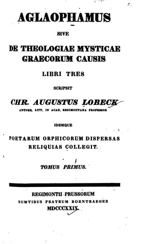 Cover for Aglaophamus, sive, De theologiae mysticae Graecorum causis libri tres