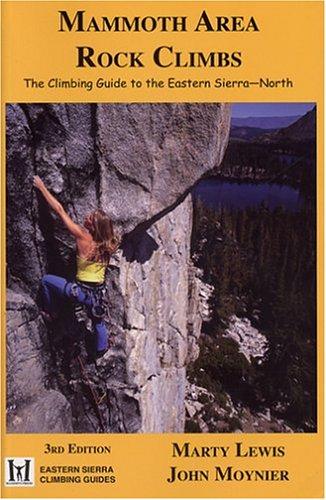 Cover for Mammoth Area Rock Climbs, Third Edition (Eastern Sierra Climbing Guides) (Eastern Sierra Climbing Guides)