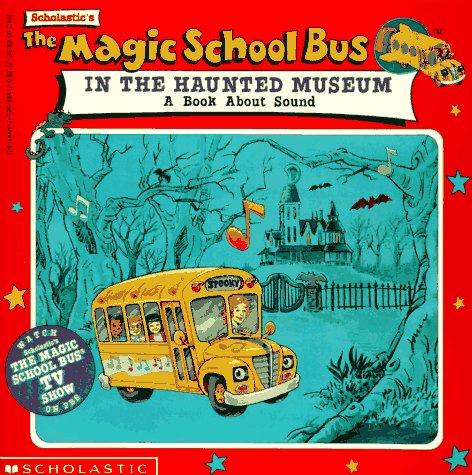 Cover for The Magic School Bus In The Haunted Museum