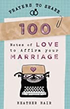 Cover for 100 Notes of Love to Affirm Your Marriage