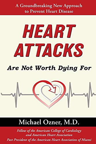 Cover for Heart Attacks Are Not Worth Dying For
