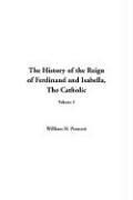 Cover for The History of the Reign of Ferdinand and Isabella