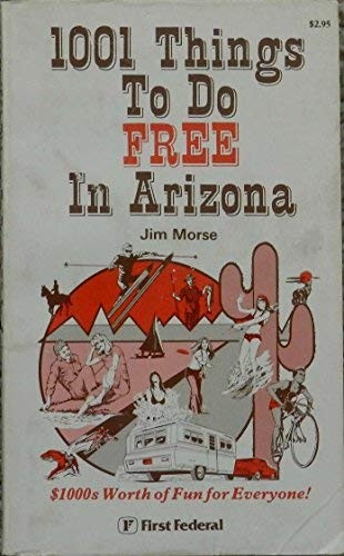 Cover for 100 Things to Do FREE in Arizona