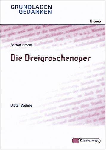 Cover for Grundlagen und Gedanken, Drama, Die Dreigroschenoper