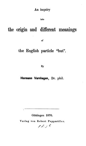 Cover for An Inquiry Into the Origin and Different Meanings of the English Particle "but"