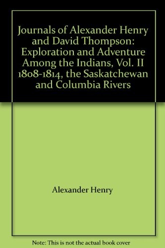 Cover for Journals of Alexander Henry and David Thompson