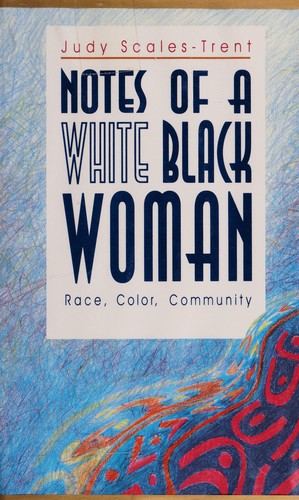 Cover for Notes of a white Black woman