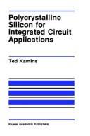Cover for Polycrystalline silicon for integrated circuit applications