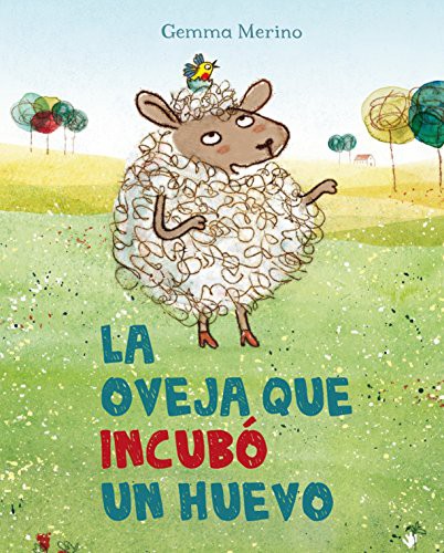 Cover for La oveja que incubó un huevo