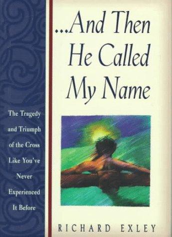 Cover for And Then He Called My Name