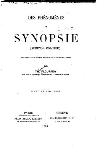 Cover for Des phénomènes de synopsie (audition colorée) photismes, schèmes visuels, personnifications