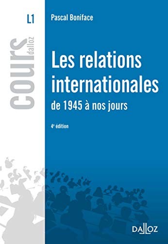 Cover for Les relations internationales de 1945 à nos jours (Cours) (French Edition)