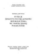 Cover for Funkcje semantyczno-składniowe bezokolicznika we współczesnej polszczyźnie