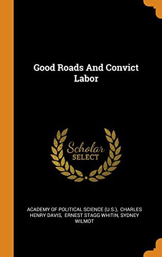 Cover for Good Roads and Convict Labor