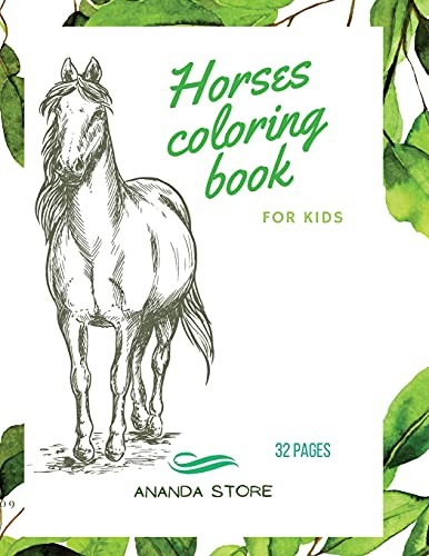 Cover for Horses Coloring Book : Horses Coloring Book for Kids : Horse Coloring Book for Kids 30 Big, Simple and Fun Designs